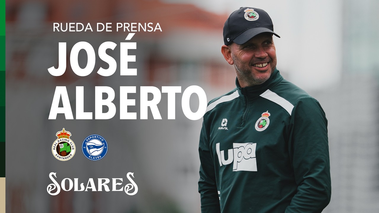 Rueda de prensa de JOSÉ ALBERTO | Previa Racing vs Alavés | J5 | LaLiga EA SPORTS 2026/27