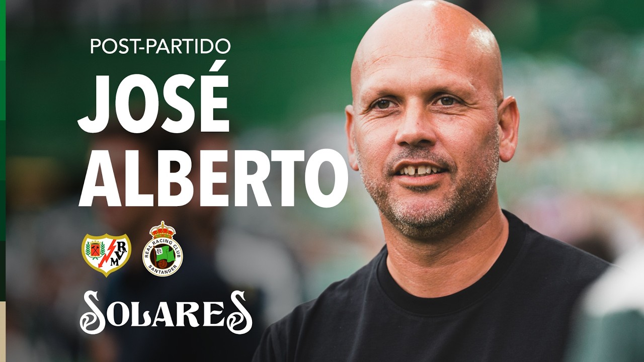🎙️ Rueda de prensa POST PARTIDO de José Alberto |  Rayo Vallecano - Racing | J4 LaLiga EASport