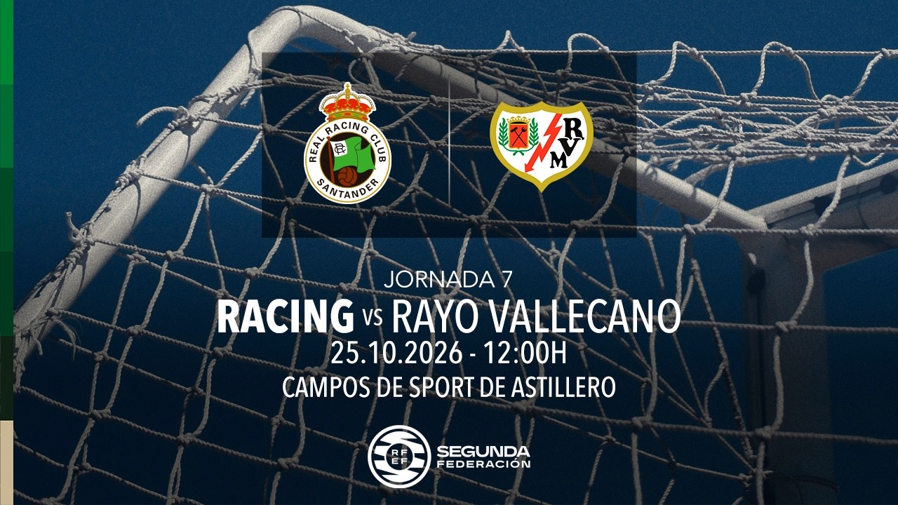 EN DIRECTO | RACING vs Rayo Vallecano | Jornada 7 | Segunda Federación Femenina 26/27