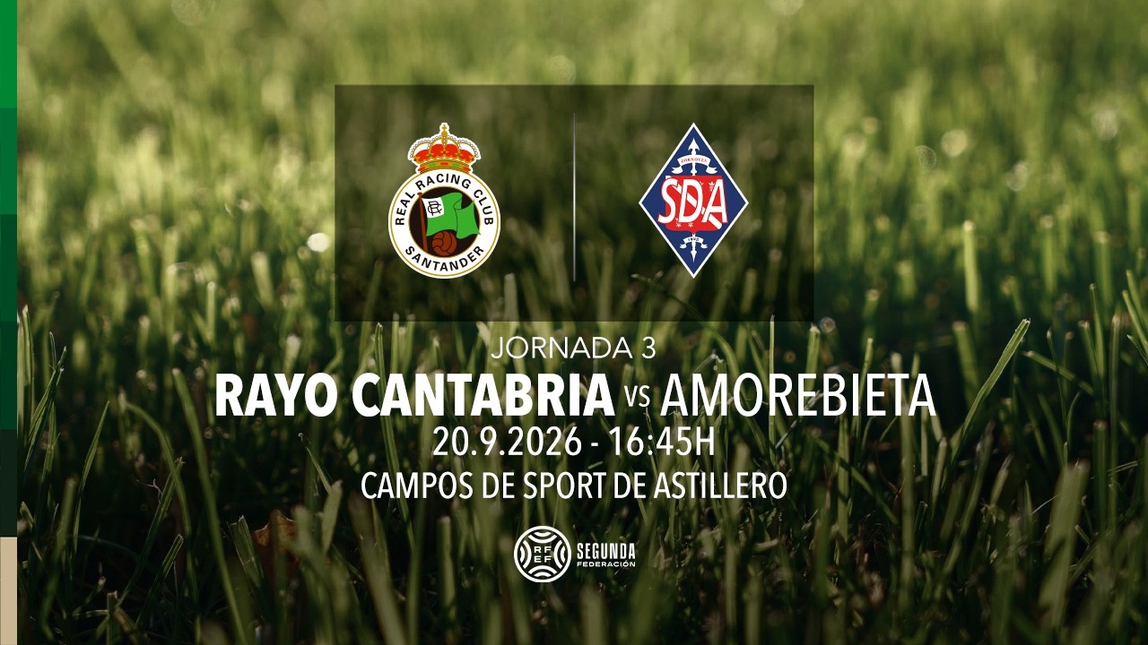 EN DIRECTO | Rayo Cantabria vs Amorebieta | Jornada 3 | Segunda Federación 26/27